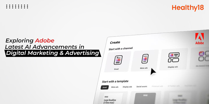 Adobe Latest AI Advancements in Digital Marketing & Advertising